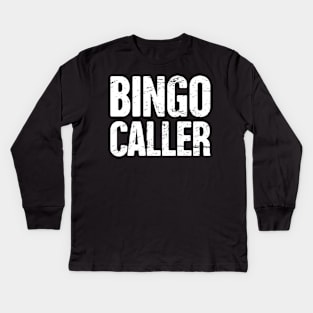 Distressed BINGO CALLER Kids Long Sleeve T-Shirt